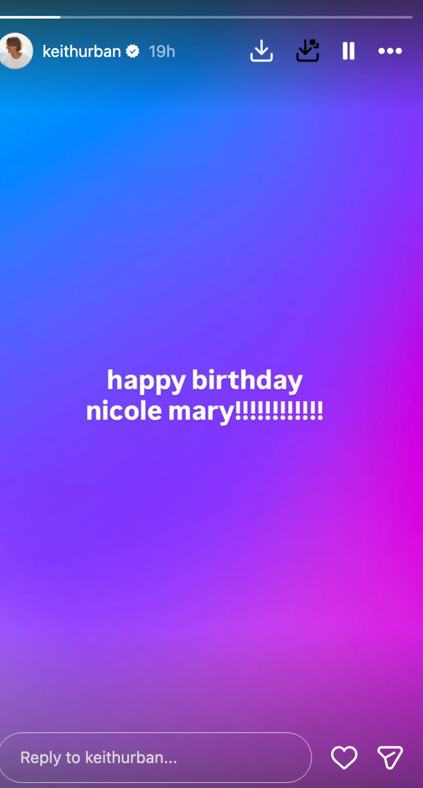 Screenshot of Keith Urban's Instagram Story reading 'Happy birthday, Nicole Mary!!!!!!!!!!!!'.